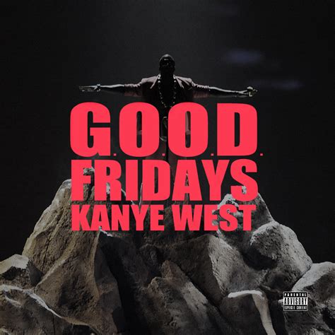 goof fridays kanye west